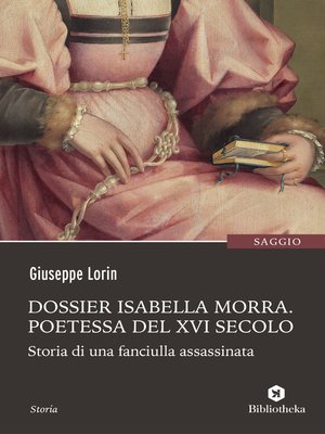 cover image of Dossier Isabella Morra--Poetessa del XVI secolo